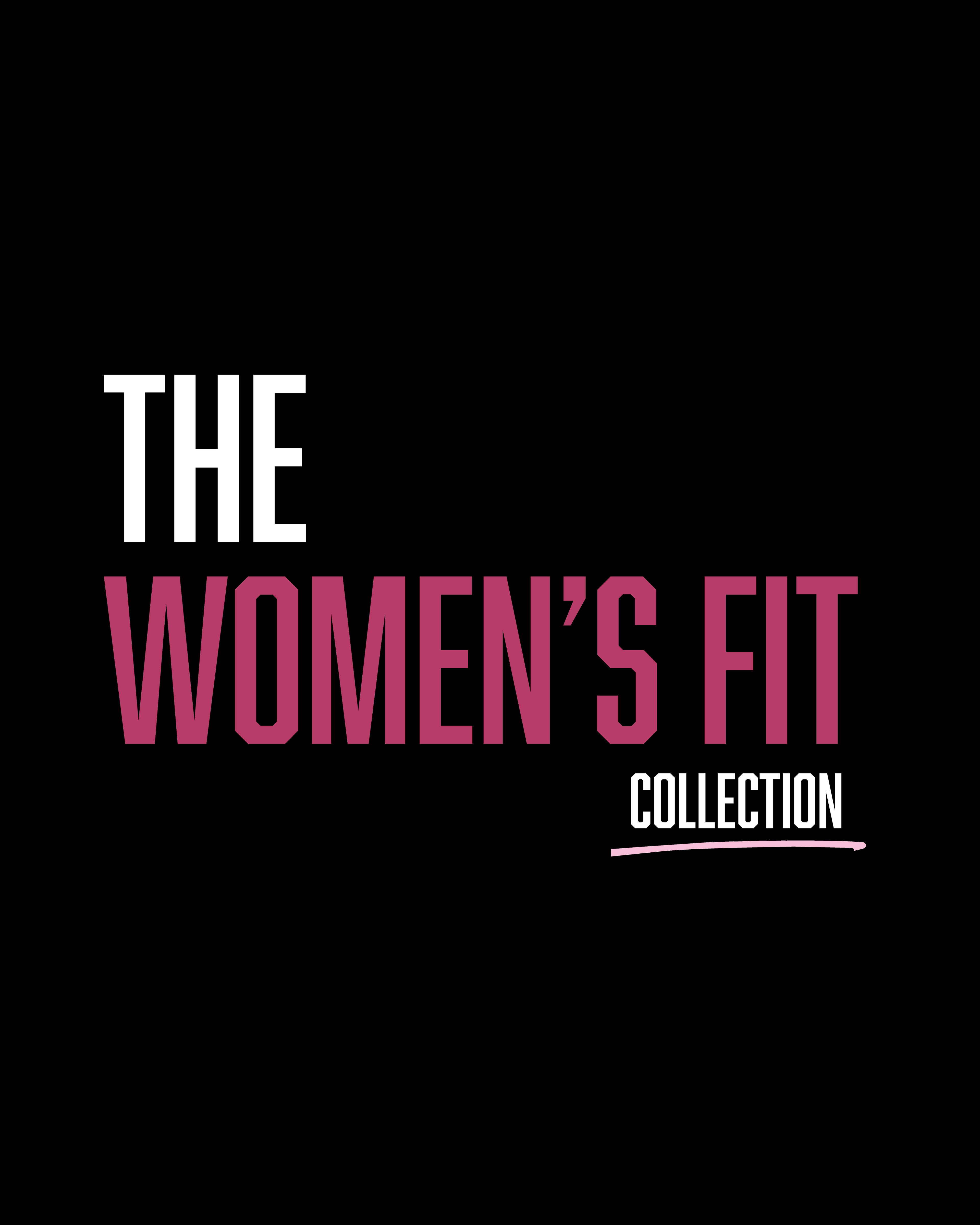 The Women's Fit