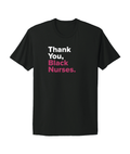 Thank You Black Nurses Tee