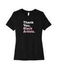 Thank You Black Artists Tee (Women's Fit)