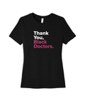 Thank You Black Doctors Tee (Women's Fit)